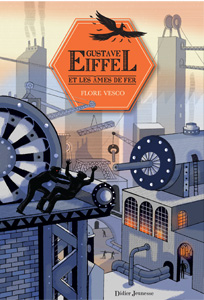 Gustave Eiffel et les mes de fer